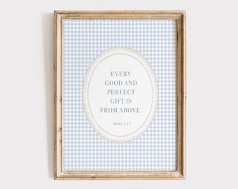 Christian Boy Nursery Wall Art, James 1:17, Every Good and Perfect Gift Print, Blue Gingham Nursery Decor, Boys Room Bible Poster