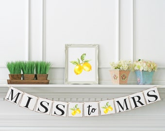 Lemon Miss to Mrs Banner, Tuscany Wedding Theme, Lemon Bridal Shower Banner, Spring Bridal Shower Decor, Lemon Bridal Shower Sign, LMT