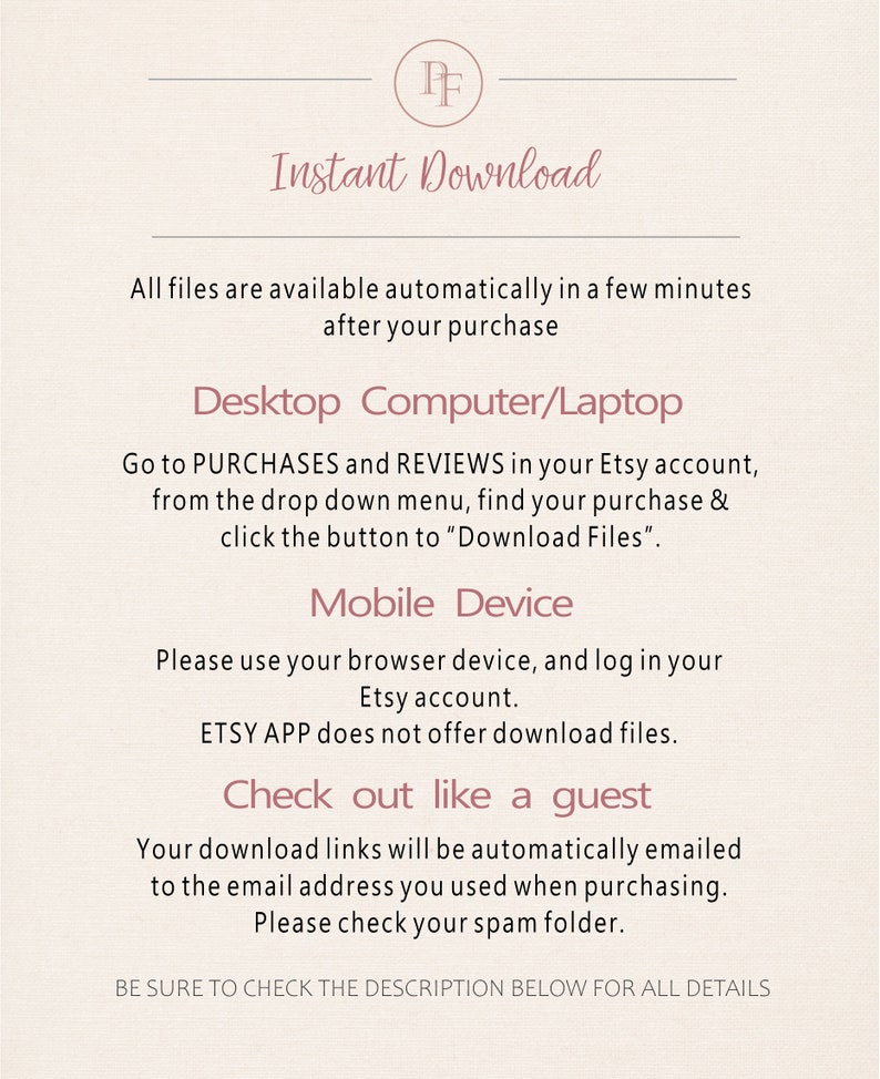 May include: A digital download information sheet with the text "Instant Download" in a cursive font. Instructions are provided for downloading files on desktop computers, mobile devices, and for guest checkouts. The background is a light beige color.