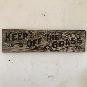 Antique Wood Sign Keep Off The Grass Industrial Sign Garden Sign