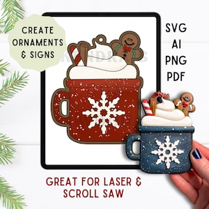 May include: A digital design of a red mug with a snowflake and whipped cream, topped with a gingerbread man and candy cane. The text "CREATE ORNAMENTS & SIGNS" and "GREAT FOR LASER & SCROLL SAW" are visible. Formats include SVG, AI, PNG, and PDF.