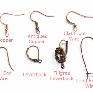 Photo shows 7 types of ear wires including copper, antiqued copper, and flat front wire, ball end wire, leverback, and long kidney wires in antiqued copper.