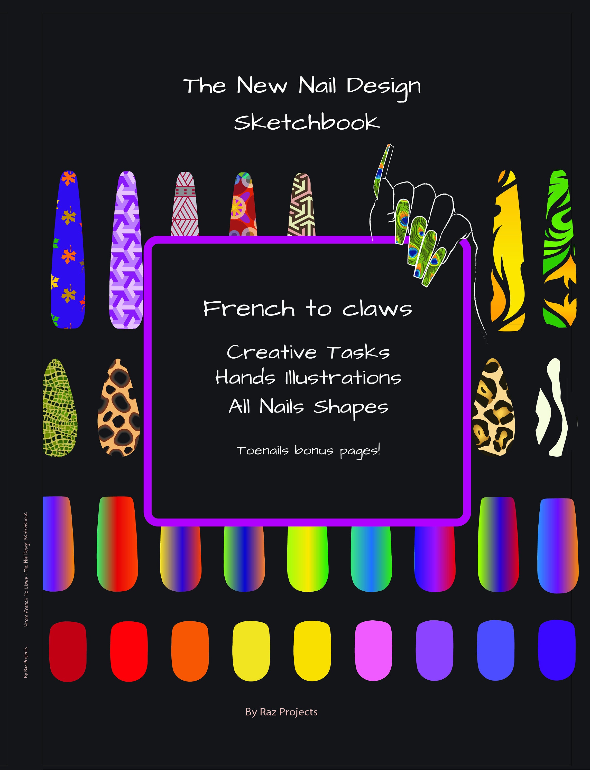 NAIL ART SKETCHBOOK: Sketchbook to practice the art of blank nails