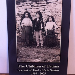 Carte de prière des enfants de Fatima Lucia Santos 1907-2005 / Francisco Marto 1908-1919 / Jacinta Marto 1910-1920