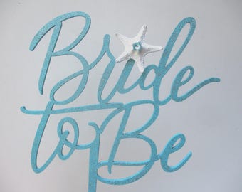Bride To Be Glitter Cake Topper: Starfish Bridal Shower Decor in Blue or Silver