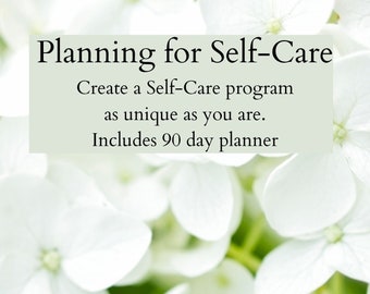 Planning for Self Care Workbook and 90 Day Planner