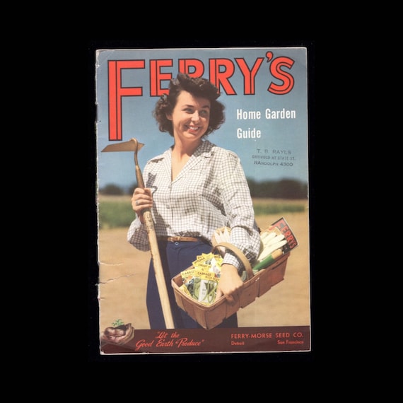 Vintage Ferry’s Home / Garden Guide 1947  Ferry Morse Seed Company Detroit San Francisco