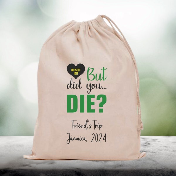 But Did You Die? Hangover Recovery Kit - But Did You Die Bag - Custom Bachelorette Bags - Custom Hangover, But Did You Die Hangover Kit