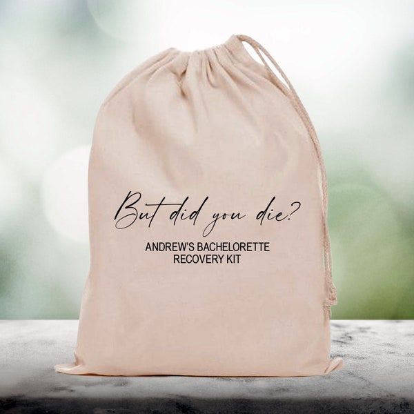But Did You Die? Hangover Recovery Kit - But Did You Die Bag - Custom Bachelorette Bags - Custom Hangover, But Did You Die Hangover Kit