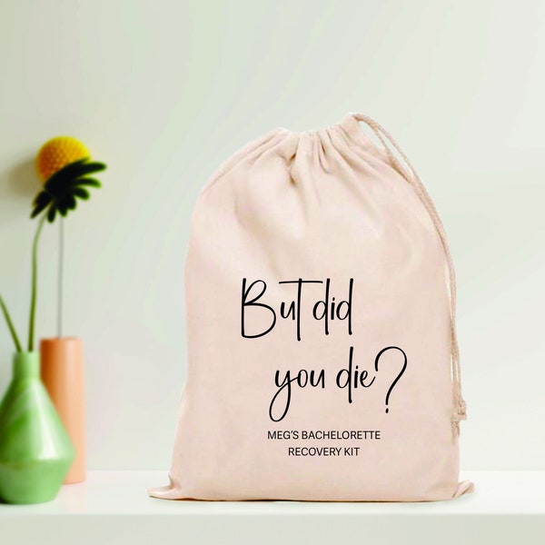 But did you die ? hangover kit, Wedding Recovery Kits, Wedding favor bags, bachelorette, bachelor party favors