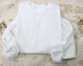 Embossed Engagement gift, Future mrs sweatshirt, New mrs sweatshirt, Bridal Gift, Bride sweatshirt, Bridal shower gift, Personalized Gift