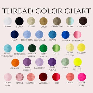 May include: Thread color chart with 24 different colors of thread, including white, black, khaki, gold, charcoal, silver, chocolate, navy, light blue, slate blue, royal, windex, bubblegum, light turquoise, turquoise, hunter green, kelly green, lime, light yellow, yellow, orange, dusty purple, lavender, dark purple, mint, neon yellow, light pink, mauve, salmon, maroon, red, coral, and neon pink.
