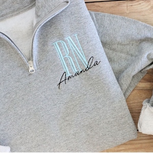 Personalized RN Quarter Zip | RN Sweatshirt | Custom Sweater for Nurse | Nurse Graduation Gift | For Her | Embroidered Nurse Sweatshirt