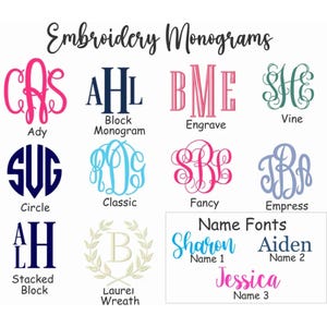 May include: A chart showing different embroidery monogram styles. The styles include Ady, Block Monogram, Engrave, Vine, Circle, Classic, Fancy, Empress, Stacked Block, and Laurel Wreath. The chart also includes a section for name fonts with the names Sharon, Aiden, and Jessica.