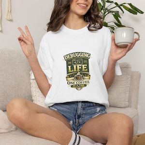 Life One-koffie-T-shirt debuggen | Programmeur koffie-T-shirt