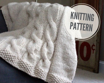 Blanket KNITTING PATTERN / Throw / Cable Knit / Super Bulky Yarn / Gift / Christmas / Wedding / PDF Instant Download