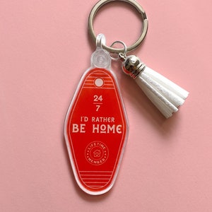I&#39;d Rather Be At Home Acrylic Keychain with Tassel | Funny Gift for Bookworm, Homebody, Millenial, For Her, For Him, Keys