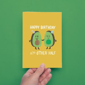 Happy Birthday To My Other Half, Avocado Greeting Card Food for Her, For Him, For Kids, For Children, Funny, Cute Stationery image 2