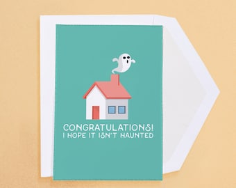 Congratulations, I Hope It Isn't Haunted Greeting Card | love, gift, realtor, home owner, friend, funny, stationery, illustration, new home