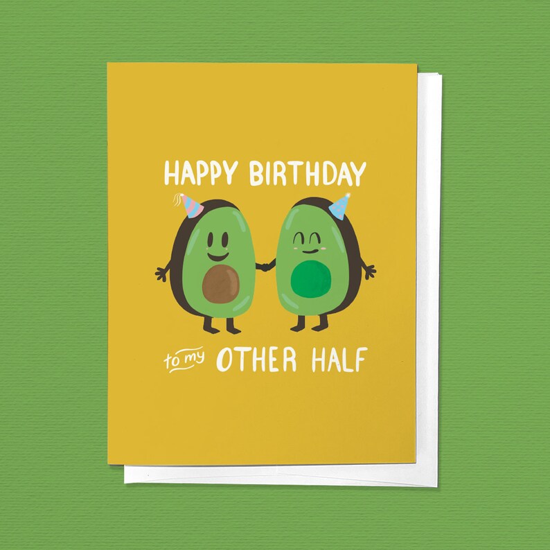 Happy Birthday To My Other Half, Avocado Greeting Card Food for Her, For Him, For Kids, For Children, Funny, Cute Stationery image 3