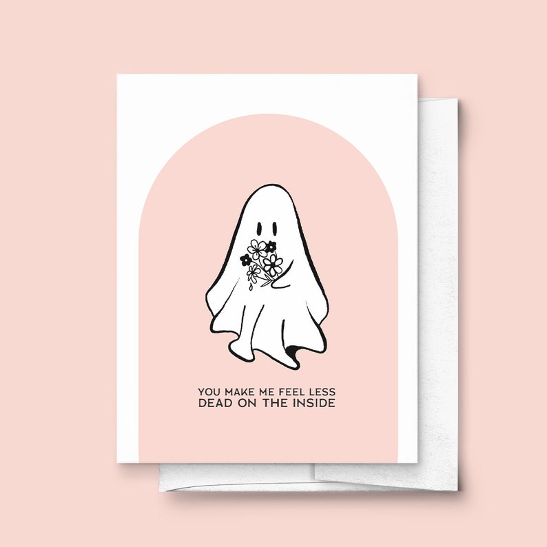 You Make Me Feel Less Dead on the Inside Valentine's Day Greeting Card Stationery, Funny, Love, Ghost, Flowers, GenZ image 1