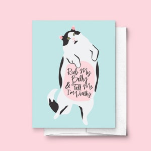 Rub My Belly And Tell Me I&#39;m Pretty Cat Valentine&#39;s Day Greeting Card | For Her, For Friend, For Partner, Girlfriend, Boyfriend, Kitten