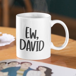 Ew David Schitt&#39;s Creek Mug