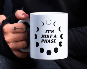 It's Just a Phase Moon Phases Silhouette Mug
