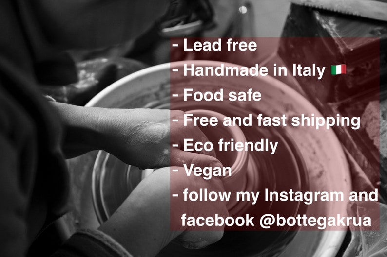 May include: A person's hands shaping clay on a pottery wheel. The image includes text that reads: "Lead free", "Handmade in Italy", "Food safe", "Free and fast shipping", "Eco friendly", "Vegan", "follow my Instagram and facebook @bottegakrua".