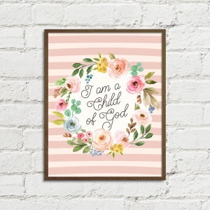 I Am a Child of God - Digital Art Printable, Nursery Child&#39;s Room Baby Kid Religious Home Decor Gift - Includes Hi-Res JPGs - LDS Art Girl