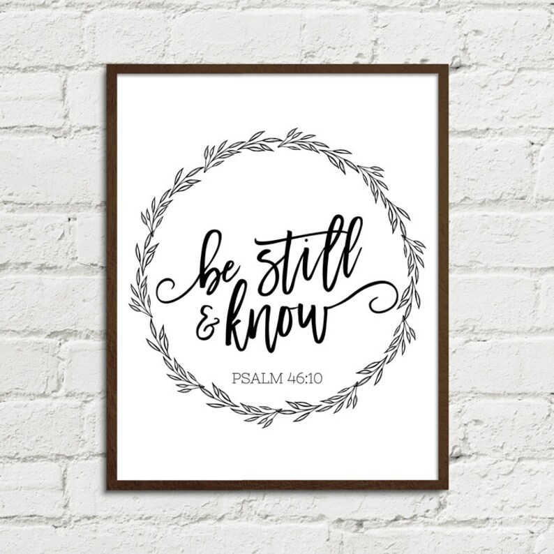 Be Still And Know Psalms 46 10 Kjv Digital Art Printable Etsy Be Still And Know Psalms 46 10 Kjv Digital Art Printable Etsy