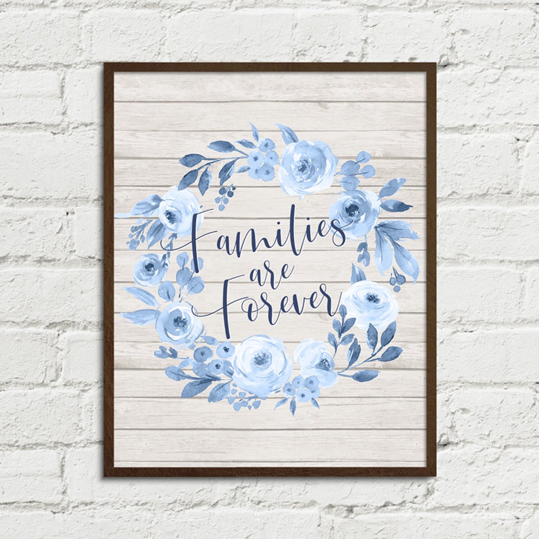 Families Are Forever LDS Art Printable Home Decor 8x10 11x14 Etsy