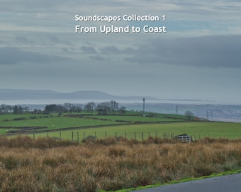 Soundscapes Collection 1 - From Upland To Coast Una colección de 11 paisajes sonoros ambientales de paseos a través de tierras al costa y a lo largo de la costa