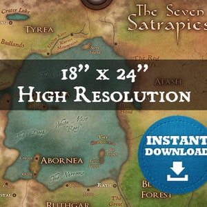 May include: A detailed map of the Seven Satrapies, a fictional world, with a blue circle that says "Instant Download" and a download arrow. The map is 18 inches by 24 inches and is high resolution.