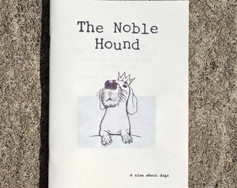 The Noble Hound: a handmade zine about dogs
