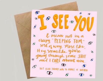 Encouragement Card | I See You Card | Here for You Card | Funny Support Card | Funny Encouragement Card | Cute Friendship Card