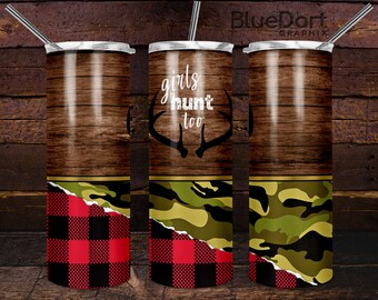 Girls Hunt Too Wood Camo Buffalo Plaid Buck | 15oz, 20oz & 30oz Skinny Tumbler PNG Sublimation File | DD53