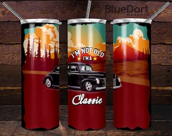 40 Ford Classic Car - I'm Not Old I'm A Classic | 20oz & 30oz Skinny Tumbler PNG Sublimation File | DD04