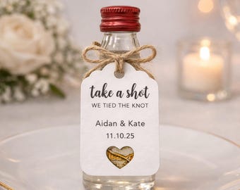 Take a shot Wedding Favour Tags,  Take a Shot, We Tied The Knot bottle tags