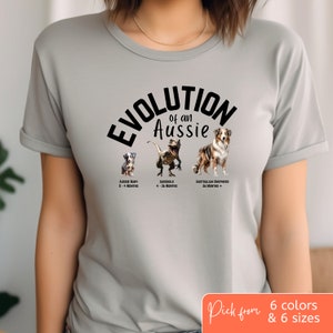 Aussie T-shirt Dog Mom Gift, Australian Shepherd Funny Shirt Evolution of an Aussie, Puppy Ausshole Farmers Market Tee