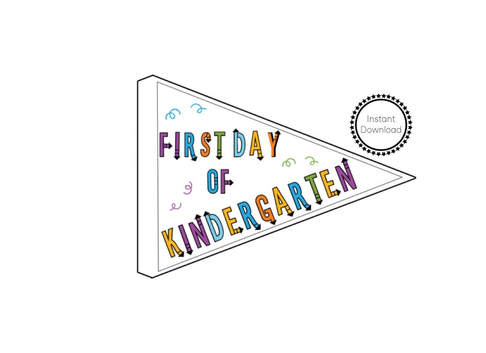 First Day of Kindergarten / Pennant Flag / Printable / - Etsy