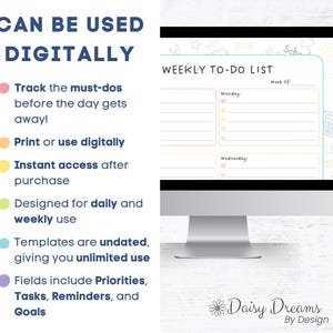 May include: A computer monitor displays a digital weekly to-do list template. The text reads "CAN BE USED DIGITALLY" and lists features like instant access and daily use. The template includes sections for Monday and Wednesday.
