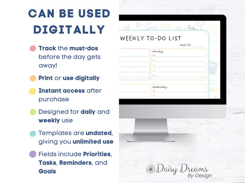 May include: A computer monitor displays a digital weekly to-do list template. The text reads "CAN BE USED DIGITALLY" and lists features like instant access and daily use. The template includes sections for Monday and Wednesday.