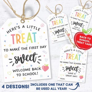 May include: White gift tags with the text "Here's a Little Treat" in colorful letters. The tags have a school theme with an apple graphic and the words "Welcome Back to School!" and "Have a Great Day!"