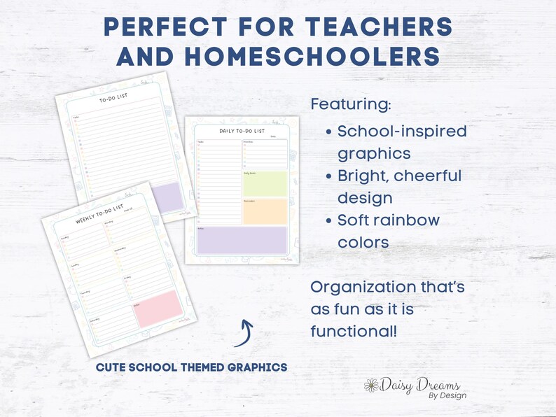 May include: Three colorful planner pages with the text "TO-DO LIST", "DAILY TO-DO LIST", and "WEEKLY TO-DO LIST". The pages feature school-themed graphics and soft rainbow colors. The text "PERFECT FOR TEACHERS AND HOMESCHOOLERS" is at the top.