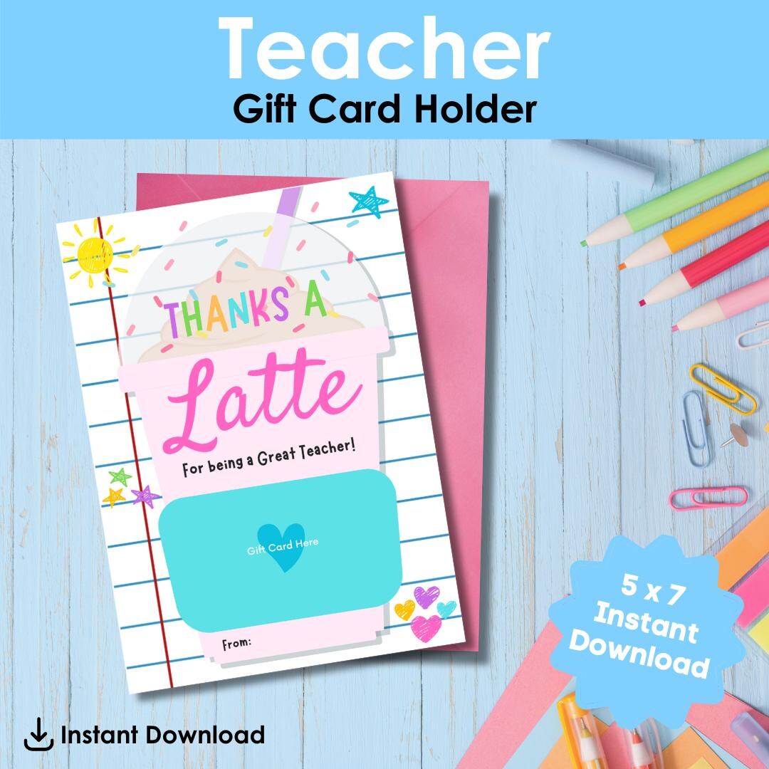 Thanks a Latte – Printable Teacher Gift Card Holder | Instant Download ...