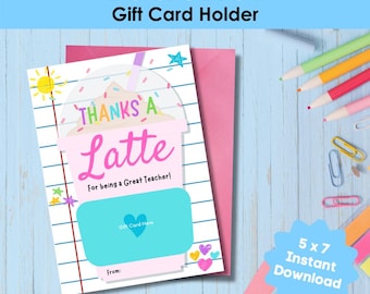 Thanks a Latte – Printable Teacher Gift Card Holder | Instant Download | Teacher Gift
