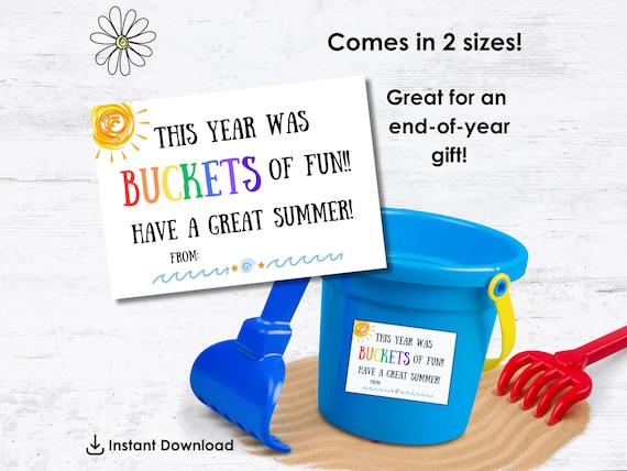 Buckets of Fun End of Year Gift Tag Printable | Last Day of School | Summer Party Favor Tag | Classmate Teacher Gift | Instant Download