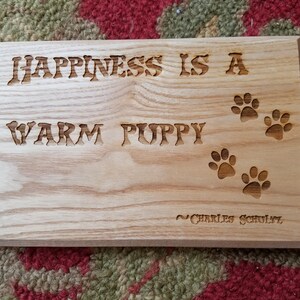Happiness is a warm puppy sign - Laser Engraved on Reclaimed Wood-8 3/4&quot; x 5 3/4&quot;x 3/4&quot;
