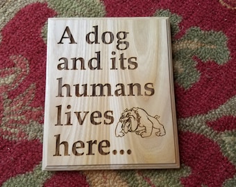 Dog Owner Wall Sign - Laser Engraved on Red Elm Wood-9 1/2" x 8" x 3/4"